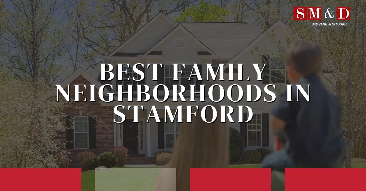 Best Family Neighborhoods in Stamford: The Ultimate Guide for Parents