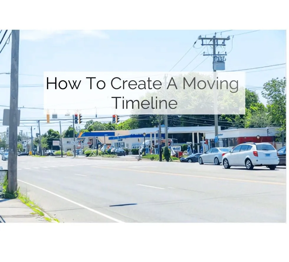 How to Create a Moving Timeline That Prevents Last-Minute Stress