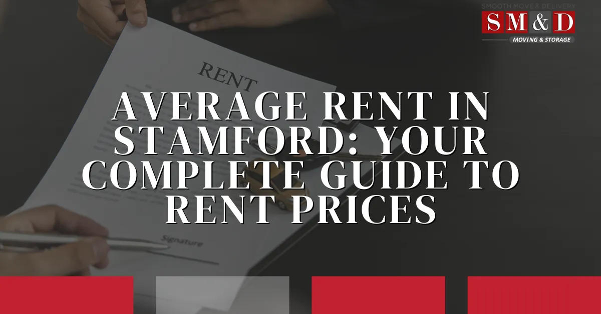 Average Rent in Stamford: Your Complete Guide to Rent Prices