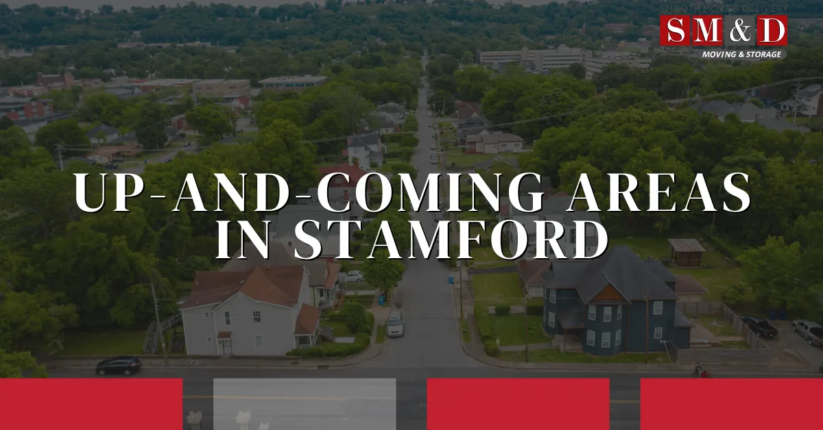Up-and-Coming Areas in Stamford: Your Complete Guide to Emerging Neighborhoods