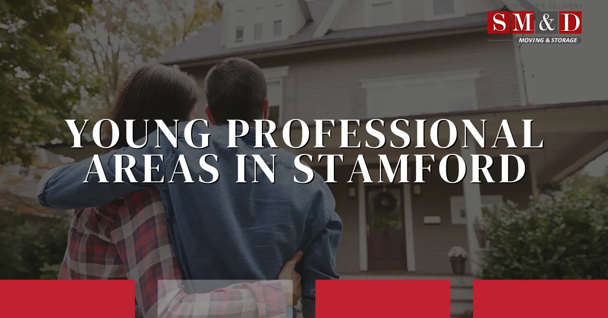 Young Professional Areas in Stamford: Complete Guide